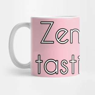 Zen-tastic Mug